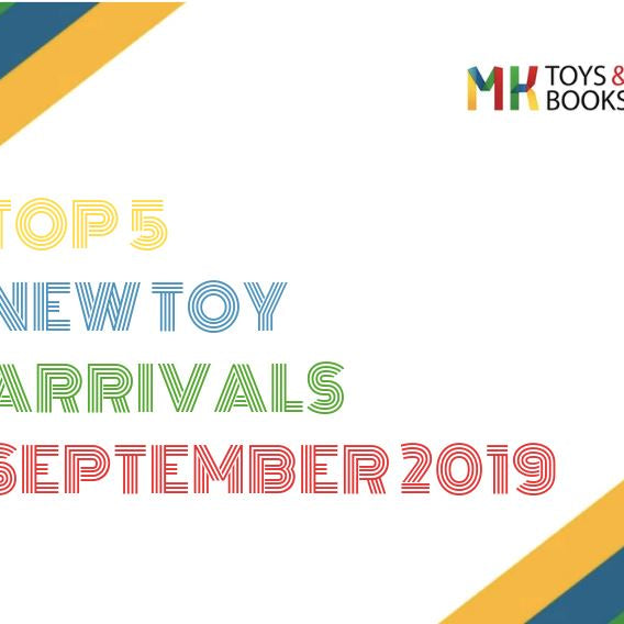 Top 5 New Toy Arrivals - September 2019